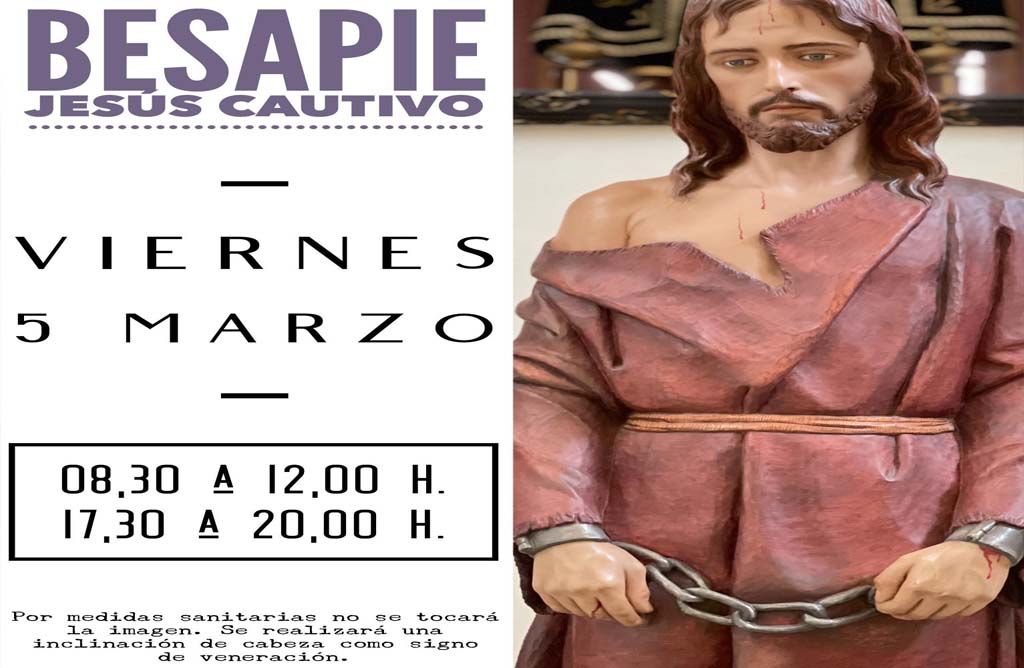 La Parroquia de Santiago expondra este Viernes 5 de Abril la imagen de Jesus Cautivo para ser venerada por sus fieles